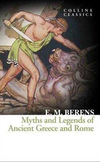 Myths and Legends of Ancient Greece and Rome - 1