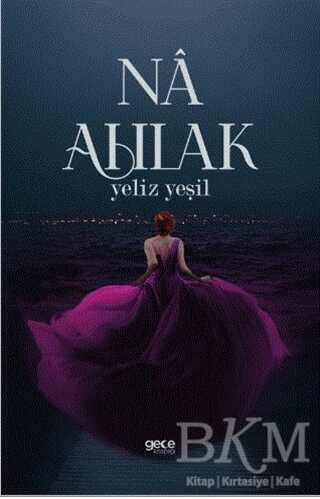 Na Ahlak - Gece Kitaplığı