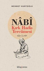 Nabi- Kırk Hadis Tercümesi - Kitap Arası