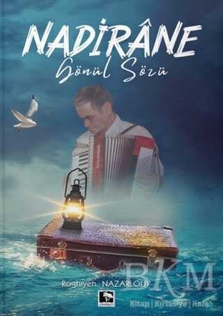 Nadirane Gönül Sözü - Çınaraltı Yayınları