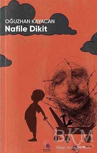 Nafile Dikit - Klaros Yayınları