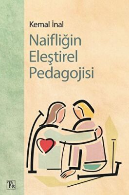 Naifliğin Eleştirel Pedagojisi - 1