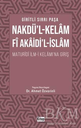 Nakdü`l-Kelam Fi Akaidi`l-İslam - Kitap Dünyası Yayınları