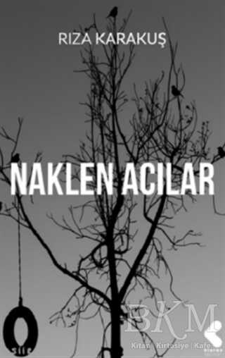 Naklen Acılar - Klaros Yayınları