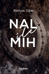Nal İle Mıh - Kadran Medya Yayıncılık