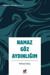 Namaz Göz Aydınlığım - Dua Yayınları