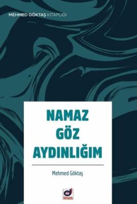 Namaz Göz Aydınlığım - 1