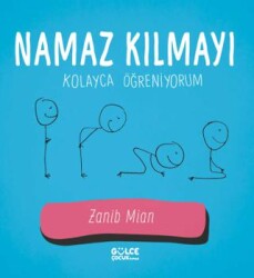 Namaz Kılmayı Kolayca Öğreniyorum - Timaş Gülce Çocuk