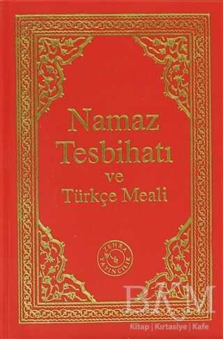 Namaz Tesbihatı ve Türkçe Meali - Zehra Yayıncılık