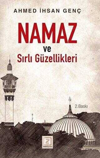 Namaz ve Sırlı Güzellikleri - Zinde Yayıncılık
