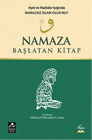 Namaza Başlatan Kitap - Mercan Kitap