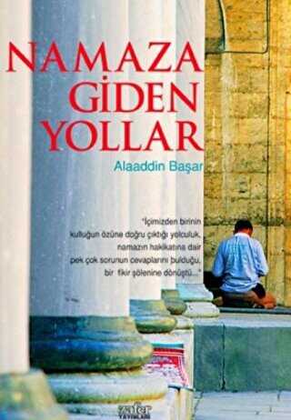Namaza Giden Yollar - Zafer Yayınları