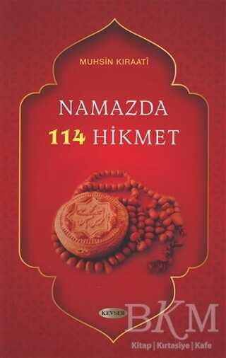 Namazda 114 Hikmet - Kevser Yayınları