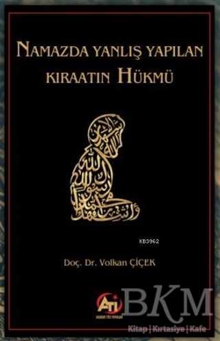 Namazda Yanlış Yapılan Kıraatın Hükmü - Akademi Titiz Yayınları