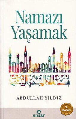 Namazı Yaşamak - 1