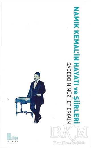 Namık Kemal’in Hayatı ve Şiirleri - Historia Yayınevi