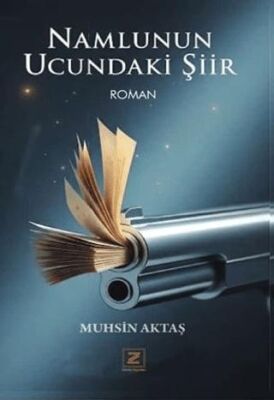 Namlunun Ucundaki Şiir - 1