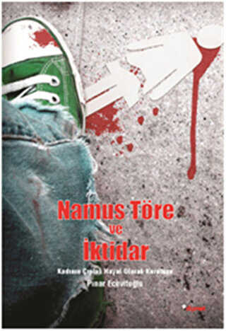 Namus, Töre ve İktidar - Dipnot Yayınları