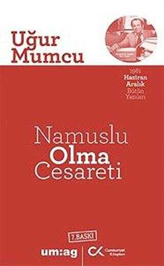 Namuslu Olma Cesareti - Cumhuriyet Kitapları / um:ag Yayınları