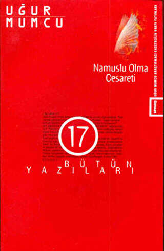 Namuslu Olma Cesareti Bütün Yazıları 17 20 Haziran - 31 Aralık 1981 Yazıları - um:ag Yayınları