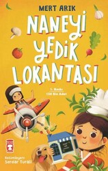 Naneyi Yedik Lokantası - Timaş Çocuk