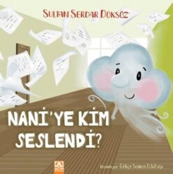 Nani`ye Kim Seslendi - Altın Kitaplar
