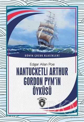 Nantucketli Arthur Gordon Pym’in Öyküsü - Dorlion Yayınları