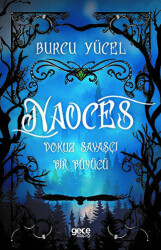 Naoces - Dokuz Savaşçı Bir Büyücü - Gece Kitaplığı