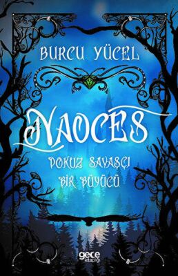 Naoces - Dokuz Savaşçı Bir Büyücü - 1