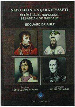 Napoleon`un Şark Siyaseti - 1