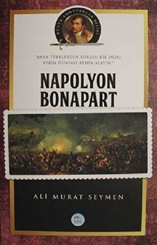Napolyon Bonapart - Maviçatı Yayınları