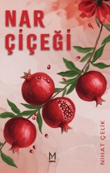 Nar Çiçeği - Manifest Yayınları
