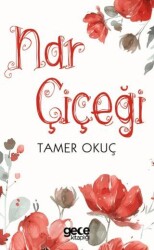 Nar Çiçeği - Gece Kitaplığı