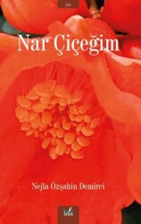 Nar Çiçeğim - İzan Yayıncılık