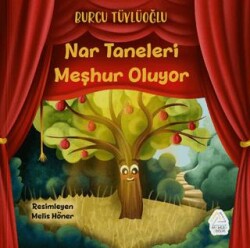 Nar Taneleri Meşhur Oluyor - Mahlas Çocuk Yayınları