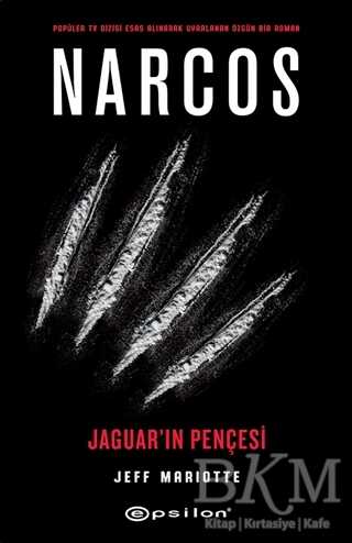 Narcos - Jaguar`ın Pençesi - Epsilon Yayınevi