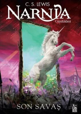 Narnia Günlükleri 7 - Son Savaş - 1