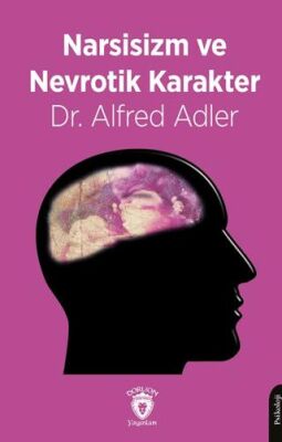 Narsisizm ve Nevrotik Karakter - 1