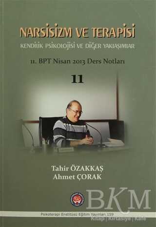 Narsisizm ve Terapisi Kendilik Psikolojisi ve Diğer Yaklaşımlar - Psikoterapi Enstitüsü