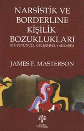 Narsistik ve Borderline Kişilik Bozuklukları - Litera Yayıncılık