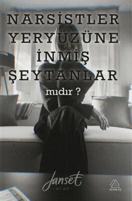 Narsistler Yeryüzüne İnmiş Şeytanlar mıdır? - 1