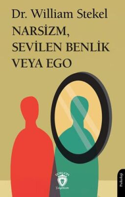 Narsizm, Sevilen Benlik veya Ego - 1
