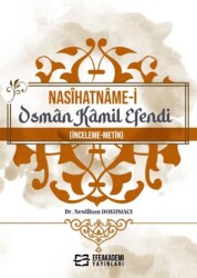 Nasihatname-i Osman Kamil Efendi - Efe Akademi Yayınları