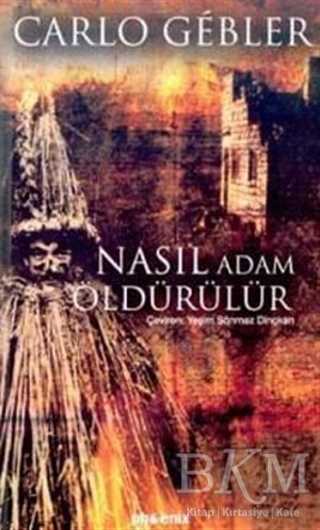 Nasıl Adam Öldürülür - Phoenix Yayınevi