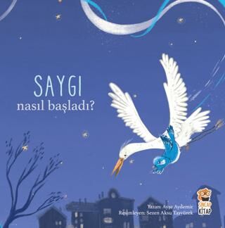 Nasıl Başladı? - Saygı - 1