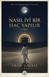Nasıl Bir Hac Yapılır - Hatem`ül Enbiya Yayıncılık