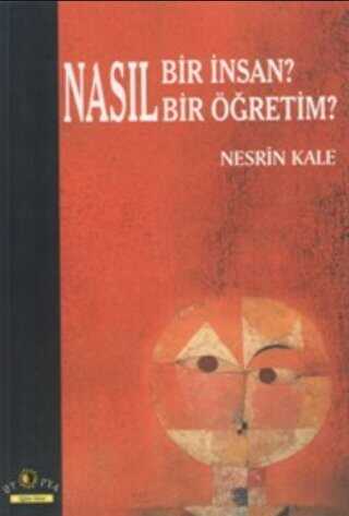 Nasıl Bir İnsan? Nasıl Bir Öğretim - Ütopya Yayınevi
