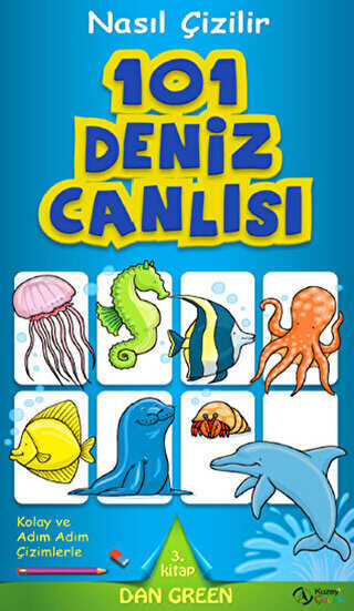 Nasıl Çizilir - 101 Deniz Canlısı - Kuzey Yayınları