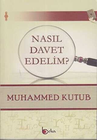 Nasıl Davet Edelim? - Beka Yayınları