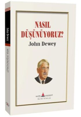 Nasıl Düşünüyoruz? - 1